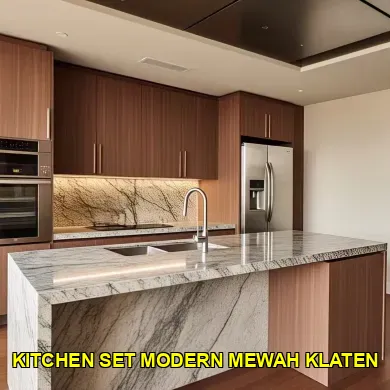 Keindahan Kitchen Set Modern Mewah Klaten untuk Hunian Anda